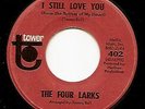 FOUR LARKS - I Still Love You. Tower Issue LISTEN