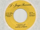 RUFUS & ROOTS- CAUGHT UP - T.JAYE- HARD TO FIND RARE