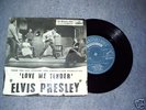 ELVIS PRESLEY 45 T LOVE ME TENDER  7EG8199 GB 1956