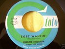 NORTHERN SOUL GEM--FREDDIE HOUSTON--SOFT WALKIN'--TOTO