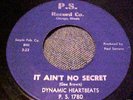 Northern Soul 45 IT AIN'T NO SECRET  Dynamic Heartbeats