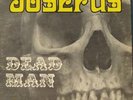 JOSEFUS Dead Man killer private hard rock heavy psych