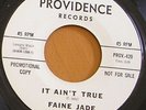 1960s Garage 45 - FAINE JADE It Ain't True PROVIDENCE