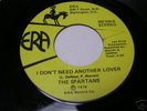 SPARTANS ON ERA 930 I DON'T NEED ANOTHER LOVER --LISTEN