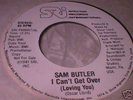 SAM BUTLER I Can't Get Over RARE MODERN SOUL DJ 45 HEAR