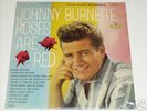 JOHNNY BURNETTE ROSES ARE RED SEALED LP SURF PSYCH ROCK
