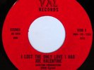 JOE VALENTINE 45 LOST THE ONLY LOVE, RARE NORTHERN SOUL