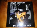 MAJOR ACCIDENT-ULTIMATE HIGH   LP  RARE  OI / SKIN /KBD