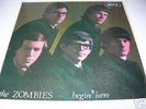 ZOMBIES  BEGIN HERE nice original uk issue ex cond.