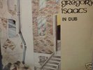 Reggae LP Gregory Isaacs - In Dub / Slum /Burning Sound