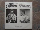 ERIC CLAPTON JAMMING WITH SANTANA.LIMITED EDITION OF300