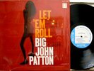 BIG JOHN PATTON Let Em Roll BLUE NOTE LP NY Mono MINT-