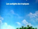 GILBERT MONTAGNE LES SUNLIGHTS DES TROPIQUES MAXI 45 M-
