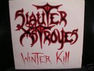  Private Metal, Slauter Xstroyes, Winter Kill