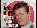 Roger Moore Where Does Love Go? 7