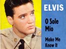 ELVIS PRESLEY - GERMAN 45 + PS - O SOLE MIO