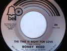 BOBBY REED 45 THE TIME IS RIGHT FOR LOVE, RARE SOUL