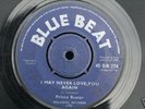 PRINCE BUSTER I MAY NEVER LOVE YOU AGAIN 1965 7
