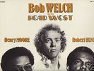 HEAD WEST Bob Welch RARE 1970 French funk psych LP HEAR