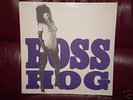 Rare LP BOSS HOG-drinkin' lechin' & lyin' STILL SEALED