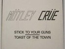 MOTLEY CRUE 7-inch STICK TO YOUR GUNS/TOAST OF THE TOWN