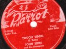 BLUES 78 JOHN BRIM-TOUGH TIMES PARROT 799 EX