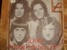 SLADE burning in the heat of love Rare Italian 7