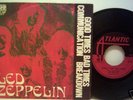 LED ZEPPELIN good times bad times RAREST ITALIAN p/s 7