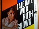 RUTH BROWN LATE DATE NEAR MINT ORIG MONO LP BLACK LABEL