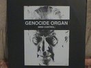 GENOCIDE ORGAN - MIND CONTROL ; Ltd. ed. 490
