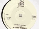 PABLO MOSES - GIVE I FE I NAME - RARE ROOTS KILLER