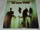 NO NEW YORK: Contortions, Teenage Jesus & The Jerks,etc