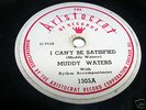Blues 78 MUDDY WATERS Be Satisfied ARISTOCRAT 1305 Rare