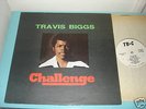 TRAVIS BIGGS Challenge Rare Private Press Disco Funk LP