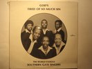 black gospel lp SOUTHERN GATE SINGERS Gods Tired Of Sin