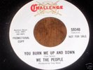 garage psych WE THE PEOPLE  You Burn Me Up And Down  M-