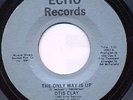 OTIS CLAY The Only Way Is Up RARE northern soul LISTEN