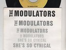 THE MODULATORS She's So Cynical 7