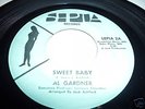 Al Gardner NORTHERN SOUL 45 Sweet Baby SEPIA 2 Listen