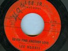 LEE NORRIS NEVER FIND ANOTHER LOVE LEE JR. LABEL SOUL
