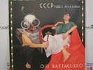 CCCP FEDELI ALLA LINEA Oh Battagliero 45 giri 1987