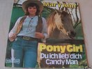 MARY ANN Pony Girl / Du ich lieb dich Candy Man 7''