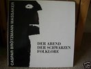Caspar Brotzmann Massaker – Der Abend Der Schwarzen 12