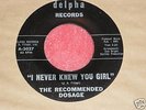 RECOMMENDED DOSAGE 'I Never Knew You Girl' garage/psych