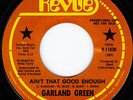 Garland Green - Ain't That Good Enough - Northern Soul