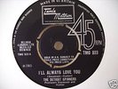 DETROIT SPINNERS - ILL ALWAYS LOVE YOU - TMG523-1st- EX