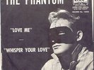 THE PHANTOM -LOVE ME -ROCKABILLY 45+ PICTURE SLEEVE1960