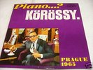 JANCI KÖRÖSSY  piano...? CZ JAZZ  SUPRAPHON EP 7