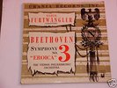 BEETHOVEN SYMPHONY N° 3 *EROICA * WILHELM FURTWANGLER