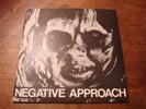 Negative Approach 7